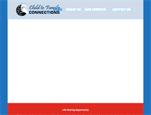 Tablet Screenshot of childtofamilyconnections.org
